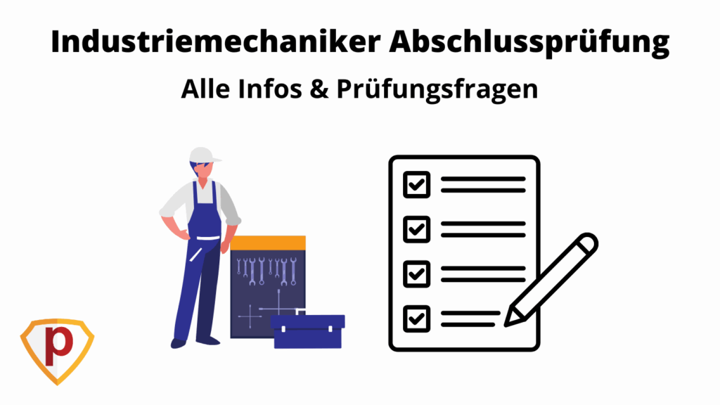 Industriemechaniker Abschlussprüfung
